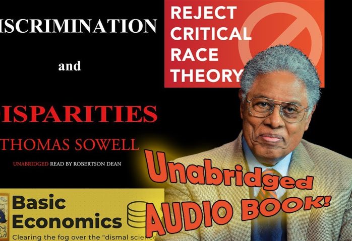 Thomas Sowell “Discrimination and Disparities” FULL AUDIO BOOK 2019