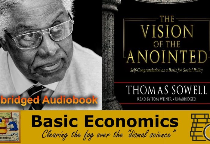 Thomas Sowell – The Vision of the Anointed – Full Audiobook