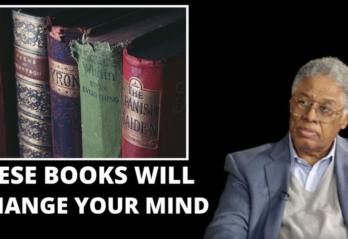 These Books Will Change Your Mind  – Thomas Sowell Recommends