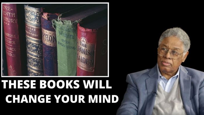 These Books Will Change Your Mind  – Thomas Sowell Recommends