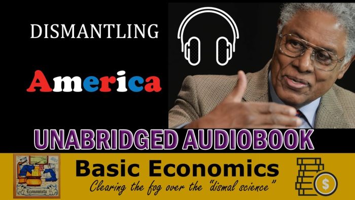 Thomas Sowell “Dismantling America” Unabridged Audiobook