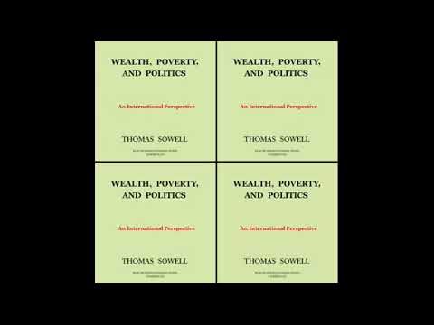 Wealth, Poverty and Politics                                                      By: Thomas Sowell